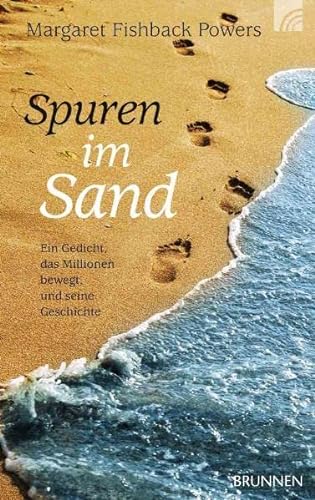 9783765515941: Spuren im Sand: Ein Gedicht, das Millionen bewegt, und seine Geschichte