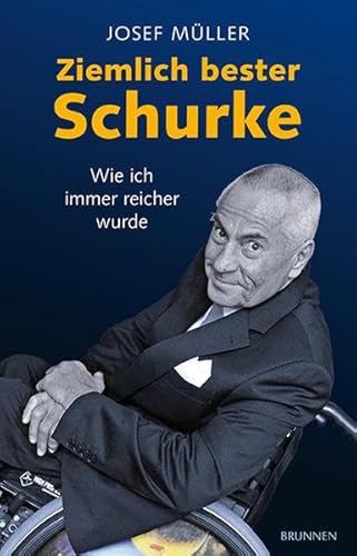 Beispielbild fr Ziemlich bester Schurke: Wie ich immer reicher wurde zum Verkauf von medimops