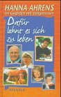 Stock image for Dafr lohnt es sich zu leben for sale by Antiquariat  Angelika Hofmann