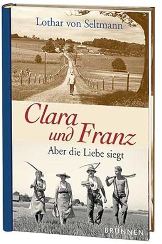 Stock image for Clara und Franz. Aber die Liebe siegt for sale by medimops