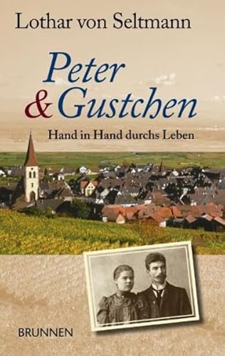 Stock image for Peter & Gustchen. Hand in Hand durchs Leben for sale by medimops