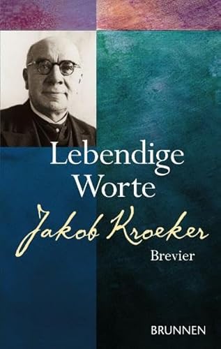 Beispielbild fr Lebendige Worte: Jakob-Kroeker-Brevier zum Verkauf von medimops