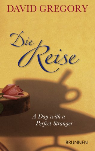 Stock image for Die Reise. A Day with a Perfect Stranger for sale by medimops