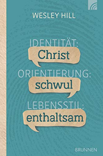 9783765521034: Identitt: Christ. Orientierung: schwul. Lebensstil: enthaltsam.