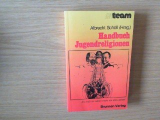 9783765522468: Handbuch Jugendreligionen. Informationen, Analysen, Alternativen - Schll, Albrecht.