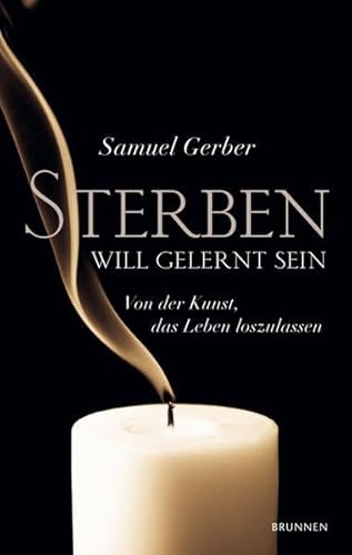 Sterben Will Gelernt Sein - Gerber, Samuel