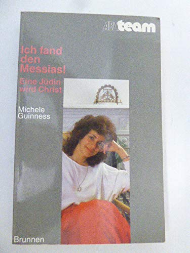 Stock image for Ich fand den Messias! for sale by Antiquariat  Angelika Hofmann