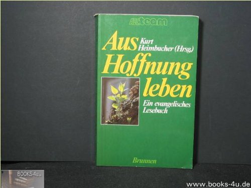 Beispielbild fr Aus Hoffnung leben : ein evangelisches Lesebuch. zum Verkauf von Gabis Bcherlager