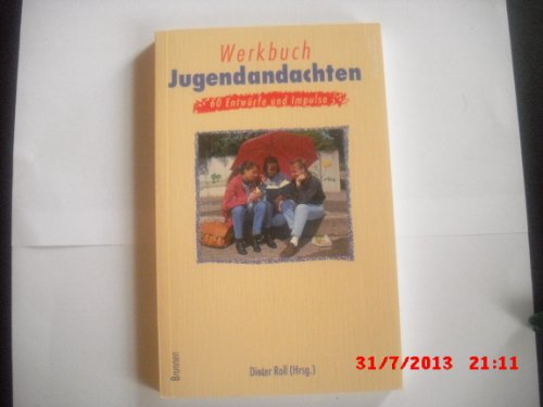 Stock image for Werkbuch Jugendandachten. 60 Ideen und Impulse for sale by Versandantiquariat BUCHvk