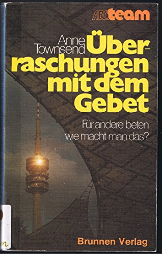 Beispielbild fr berraschungen mit dem Gebet. Fr andere beten - wie macht man das? zum Verkauf von Versandantiquariat Felix Mcke