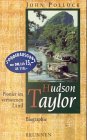 Hudson Taylor - John Pollock