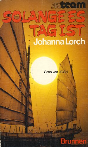 Beispielbild fr Solange es Tag ist. Das Leben des Dr. John Sung zum Verkauf von medimops