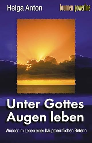 Imagen de archivo de Unter Gottes Augen leben. Wunder im Leben einer hauptberuflichen Beterin. a la venta por ThriftBooks-Atlanta