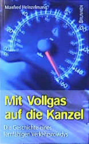 Mit Vollgas auf die Kanzel (9783765537097) by Manfred