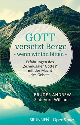 Stock image for Gott versetzt Berge - wenn wir ihn bitten -Language: german for sale by GreatBookPrices