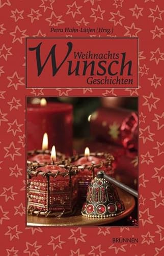 Beispielbild fr Weihnachts-Wunsch-Geschichten zum Verkauf von Buchstube Tiffany