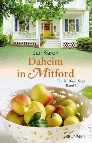 Daheim in Mitford: Mitford-Saga Band 1 - Karon, Jan