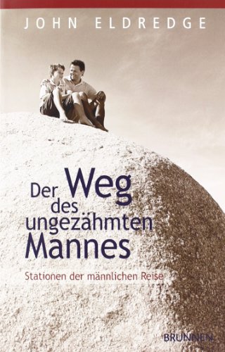 Der Weg des ungezÃ¤hmten Mannes (9783765540936) by Unknown Author