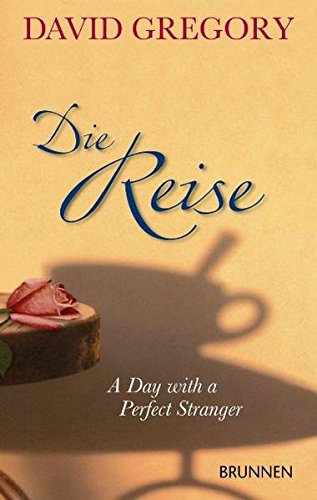 Die Reise: A Day with a Perfect Stranger - Gregory, David