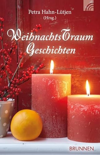 Stock image for WeihnachtsTraumGeschichten Petra Hahn-Ltjen (Hrsg.) for sale by Antiquariat Buchhandel Daniel Viertel