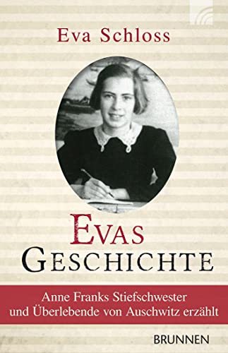 Stock image for Evas Geschichte: Anne Franks Stiefschwester erzhlt for sale by medimops