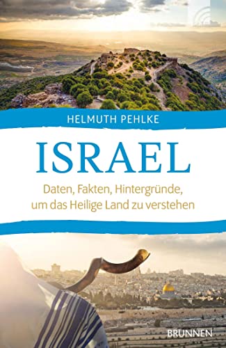 Beispielbild fr Israel: Daten, Fakten, Hintergrnde, um das Heilige Land zu verstehen zum Verkauf von medimops