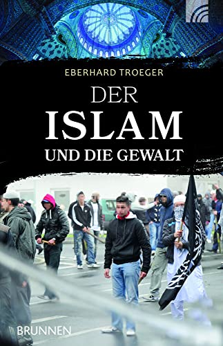 Beispielbild fr Der Islam und die Gewalt zum Verkauf von medimops