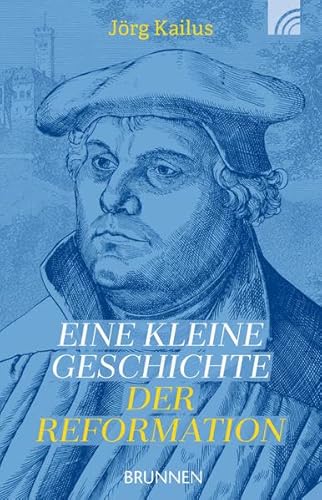 Beispielbild fr Eine kleine Geschichte der Reformation zum Verkauf von medimops