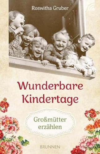 Beispielbild fr Wunderbare Kindertage: Gromtter erzhlen zum Verkauf von medimops