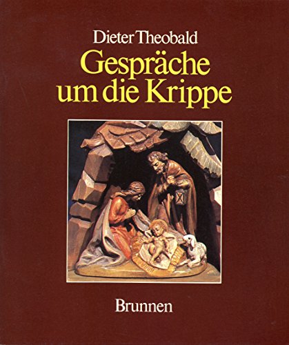 Gespräche um die Krippe; Mit zahlreichen farbigen Abbildungen - Brunnen Geschenkhefte