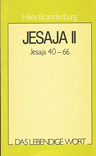 Imagen de archivo de Das lebendige Wort 6. Jesaja 2. Das Trostbuch Gottes. Jesaja 40-66 a la venta por medimops