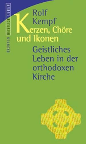 Beispielbild fr Kerzen, Chre und Ikonen. Geistliches Leben in der Orthodoxen Kirche zum Verkauf von medimops