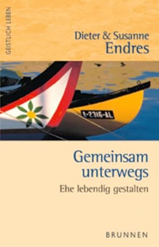 9783765554971: Gemeinsam unterwegs. Ehe lebendig gestalten