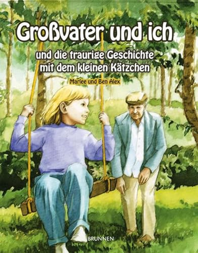 9783765555725: Grovater und ich und die traurige Geschichte mit dem kleinen Ktzchen. ( Ab 6 J.).