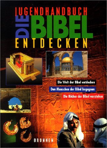 9783765556074: Die Bibel entdecken. Jugendhandbuch