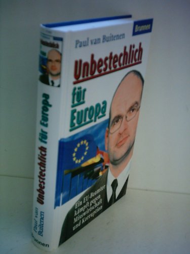 Imagen de archivo de Unbestechlich fr Europa - guter Zustand a la venta por Weisel