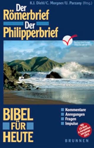 Beispielbild fr Bibel fr heute. Der Rmerbrief, Der Philipperbrief. Zentrale Texte des Neuen Testaments fr das persnliche Bibelstudium und fr Hauskreise zum Verkauf von medimops