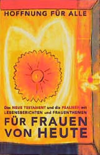 9783765560293: Bibelausgaben, Hoffnung fr alle, Das Neue Testament und die Psalmen fr Frauen von heute