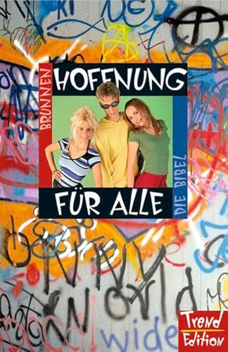 Stock image for Hoffnung fr alle. Die Bibel. Trend Edition. Altes und Neues Testament. for sale by Better World Books