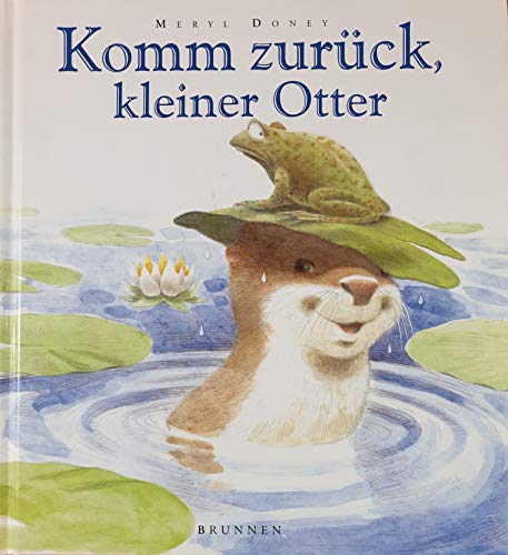 Beispielbild fr Komm zurck, kleiner Otter! zum Verkauf von Steamhead Records & Books