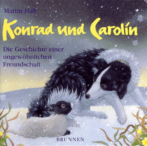 Stock image for Konrad und Carolin. Die Geschichte einer ungewhnlichen Freundschaft for sale by medimops