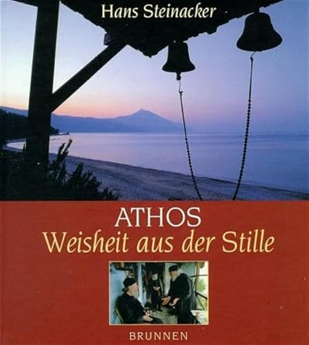 Beispielbild fr Athos, Weisheit aus der Stille zum Verkauf von medimops