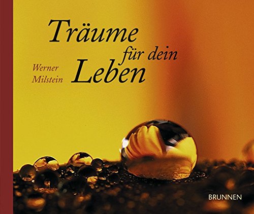Beispielbild fr Trume fr dein Leben (Medienkombination) : mit Musik-CD / Werner Milstein. zum Verkauf von Versandantiquariat Ingo Lutter