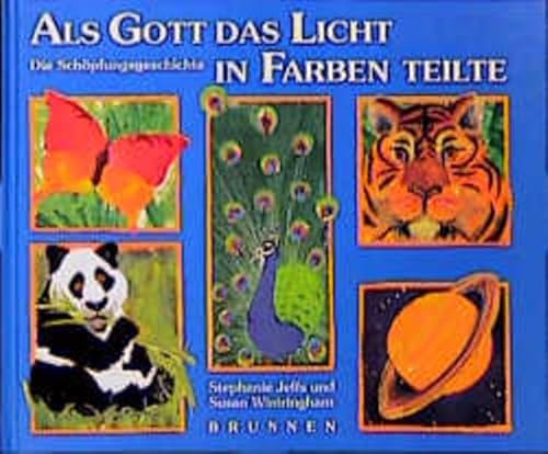 9783765565595: Als Gott das Licht in Farben teilte. Die Schpfungsgeschichte