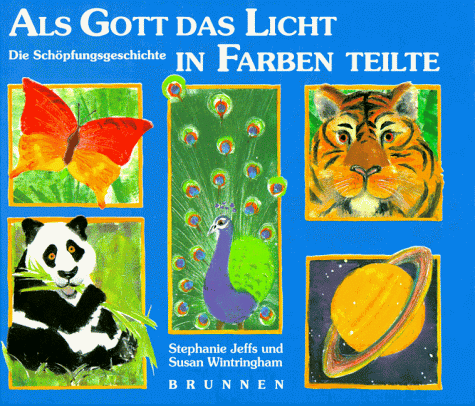 Stock image for Als Gott das Licht in Farben teilte. Die Schpfungsgeschichte for sale by medimops