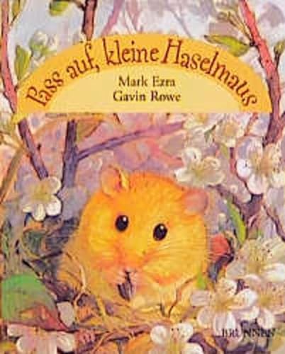 Stock image for Pass auf, kleine Haselmaus for sale by medimops