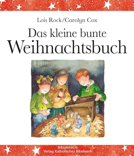 Beispielbild fr Das kleine bunte Weihnachtsbuch zum Verkauf von Antiquariat Hans Wger