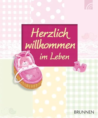 9783765568756: Herzlich willkommen im Leben (rosa)