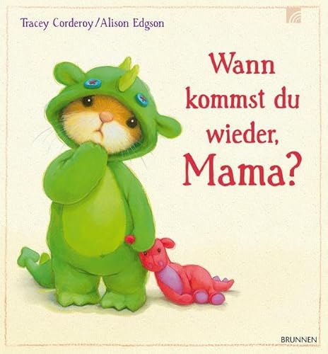 Wann kommst du wieder, Mama? - Corderoy, Tracey