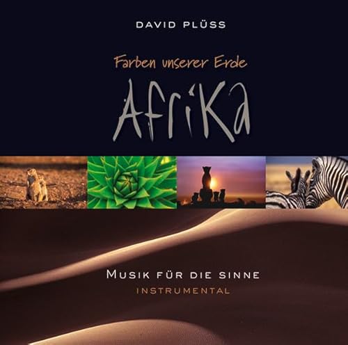 Stock image for Farben unserer Erde - Afrika: Musik fr die Sinne for sale by medimops